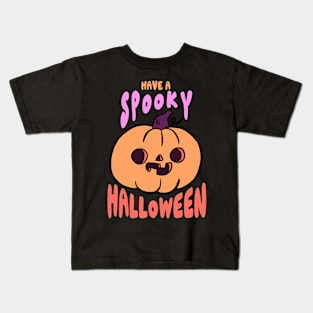 Have a spooky halloween a fun pumpkin Kids T-Shirt